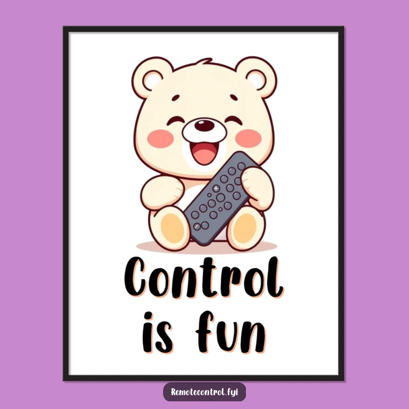 Funny Bear Poster: Remote Control Joy Art, Perfect Humorous Gift Print