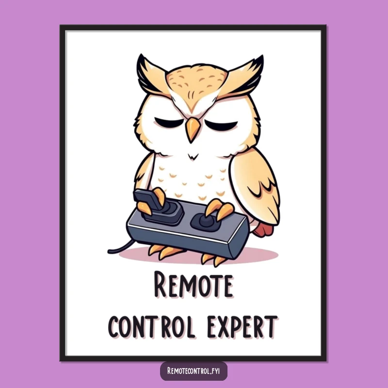Funny Owl Poster - Intense Remote Control Concentration Art!