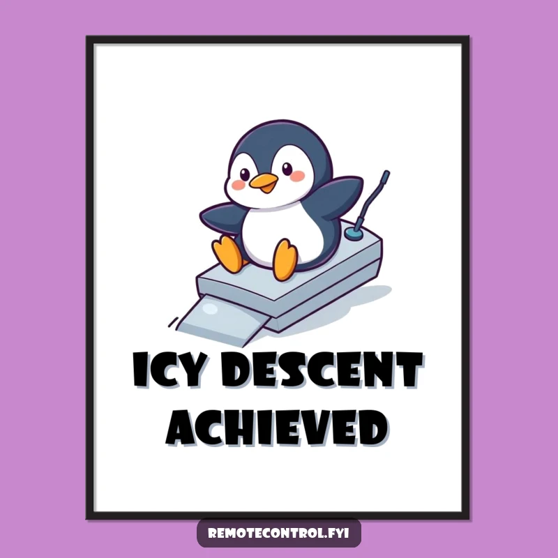Funny Penguin Remote Ramp Poster: Hilarious Arctic Action Art