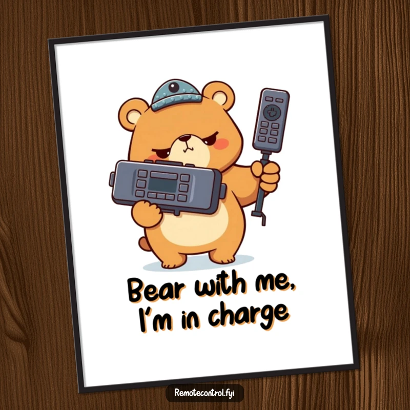 Funny Free Printable Wall Art: A determined bear character holds a very large remote control with a serious, focused expression.