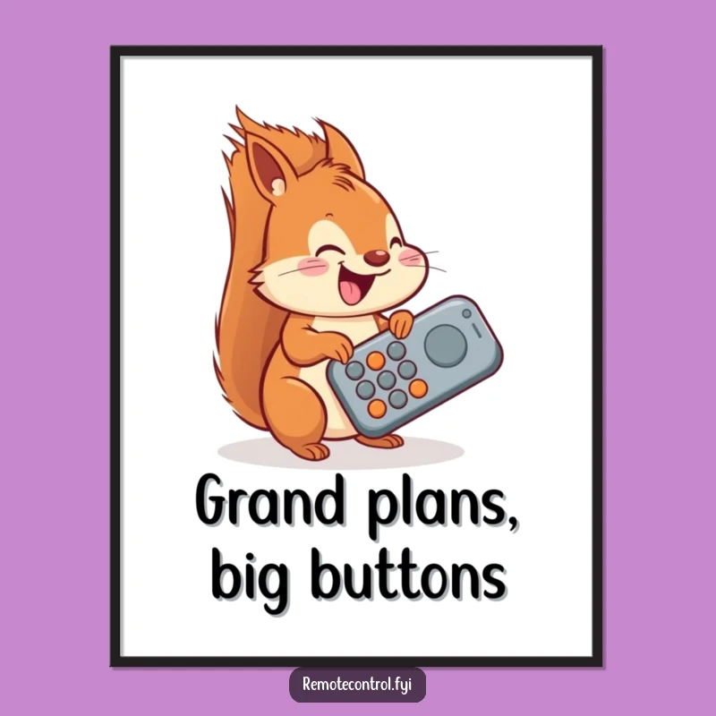 Free Printable Wall Art: Funny Squirrel Remote Master Downloadable Decor