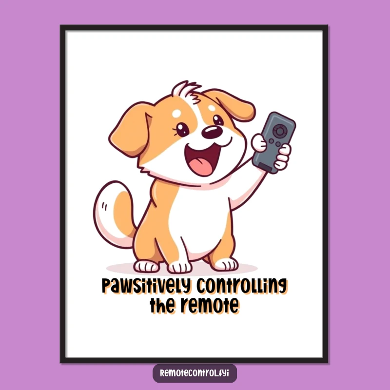 Funny Free Printable Wall Art: Dog Remote Control Aficionado - Humorous Downloadable Decor!