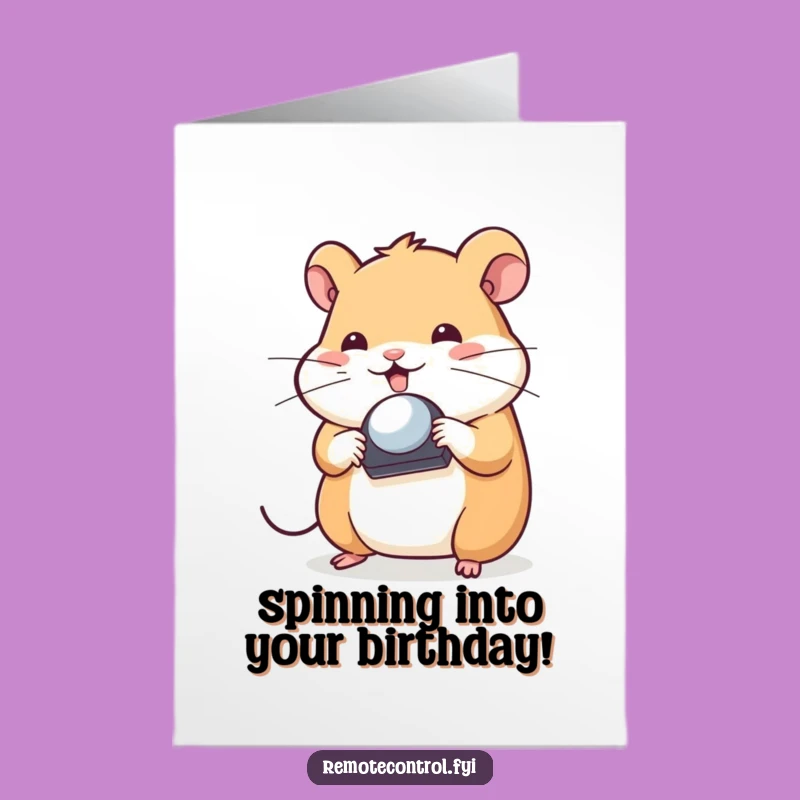 Free Printable Hamster Birthday Card: Silly Remote Spin Downloadable Gift