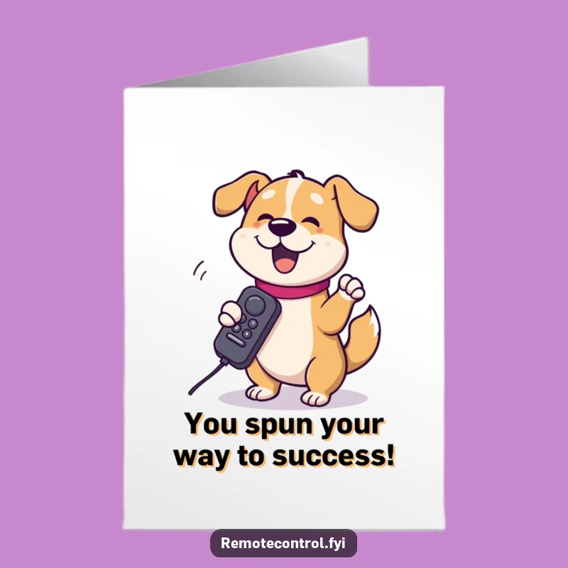 Free Printable Dog Congrats Card: Remote Spin - Funny Downloadable Gift for Winners