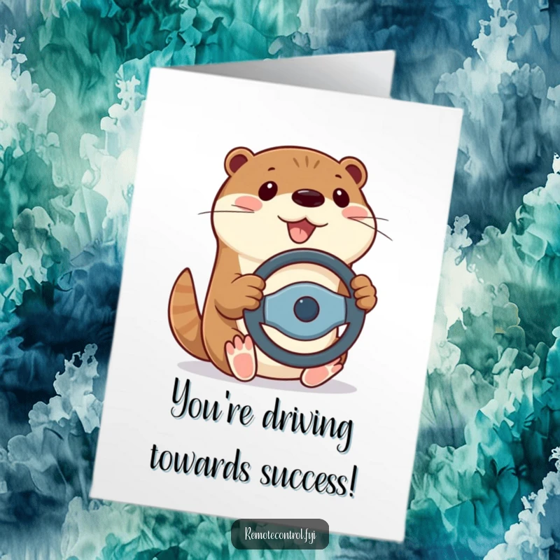 Funny Free Printable Congratulations Card with a cheerful otter holding a remote like a steering wheel, navigating towards success with a smile.