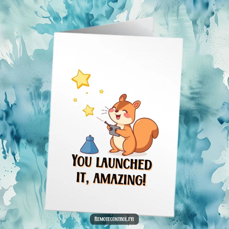 Funny Free Printable congratulations card with a joyful squirrel character launching a star into the sky with a remote, celebrating an achievement.