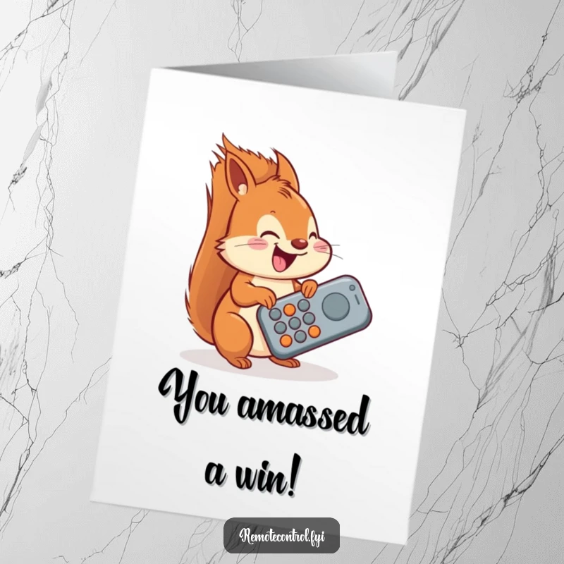 Funny Free Printable Congrats Card: Delighted squirrel operating a giant remote, celebrating a big success.