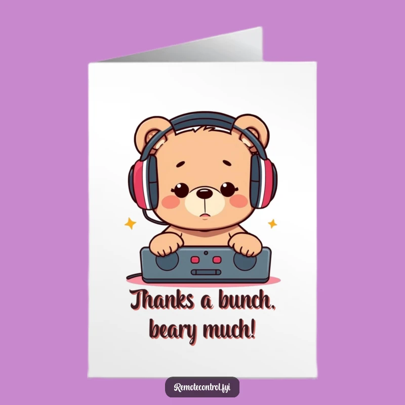 Free Printable Bear Headphones 'Thank You' Card - Hilarious Downloadable Gift