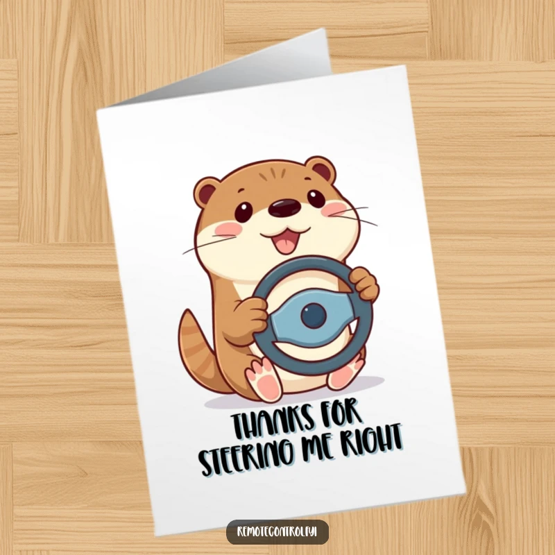 Funny Free Printable Thank You Card featuring a cheerful otter playfully holding a remote control like a steering wheel, expressing gratitude with a smile.