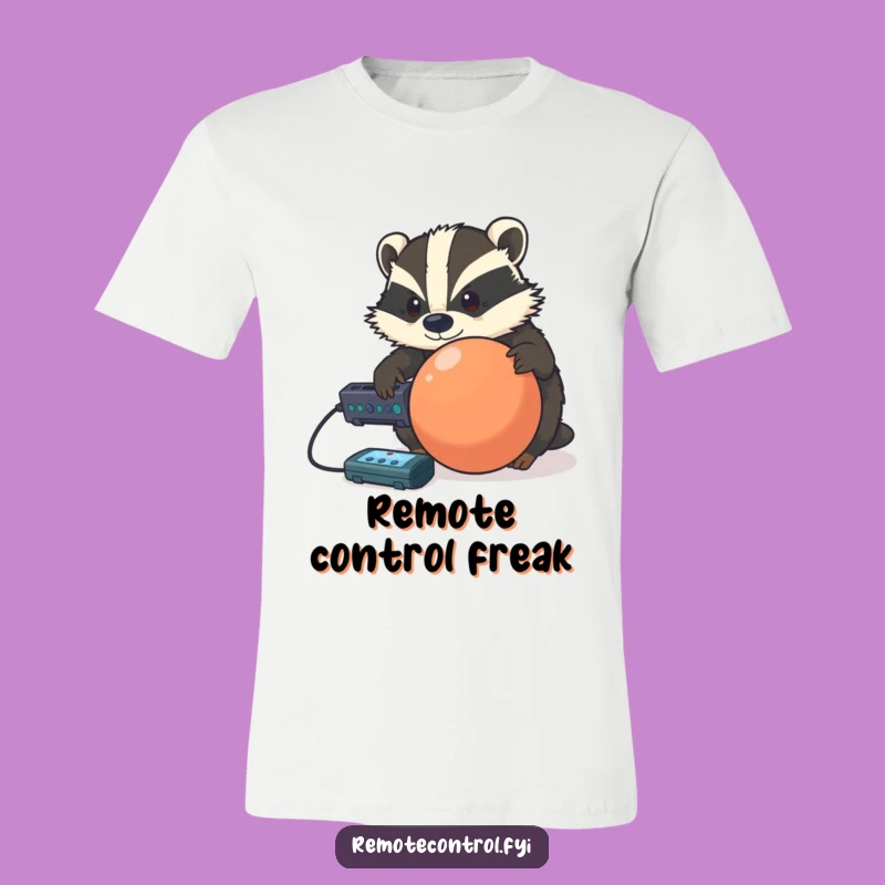 Funny Badger Remote Control T-Shirt: Determined Fun