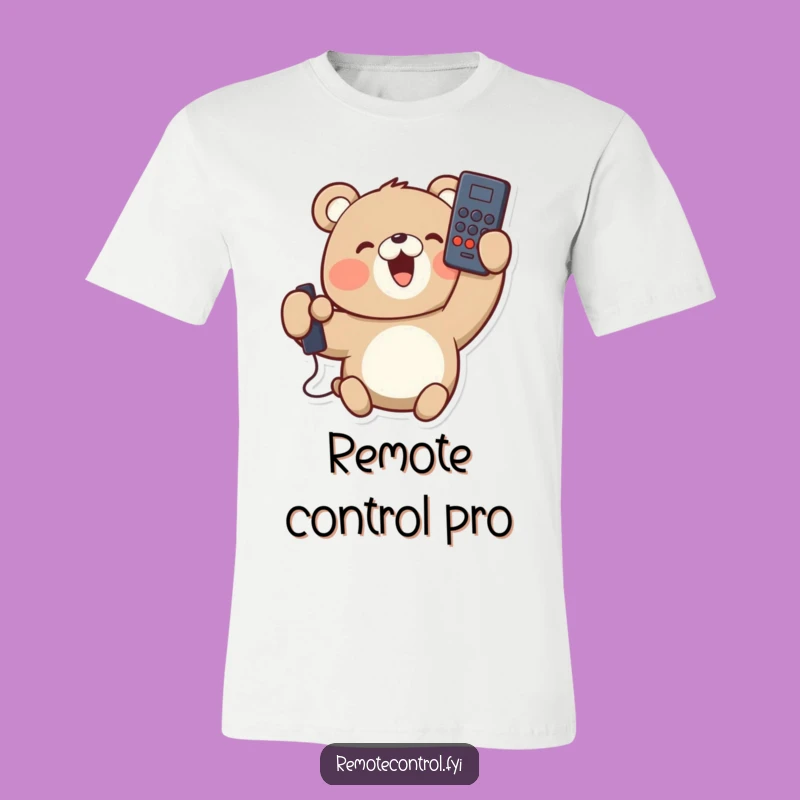 Funny Bear Remote Control T-Shirt - Hilarious Gift for TV Addicts & Bear Lovers